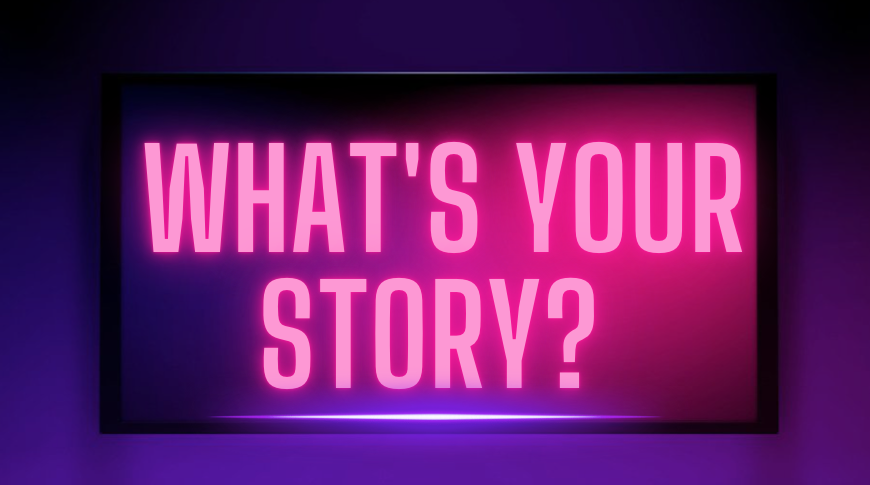 Featured image for “WHAT STORY IS YOUR BUSINESS TELLING?”